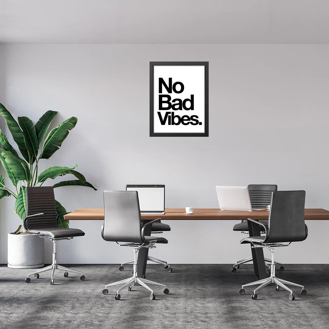 No Bad Vibes” Bold Statement Poster