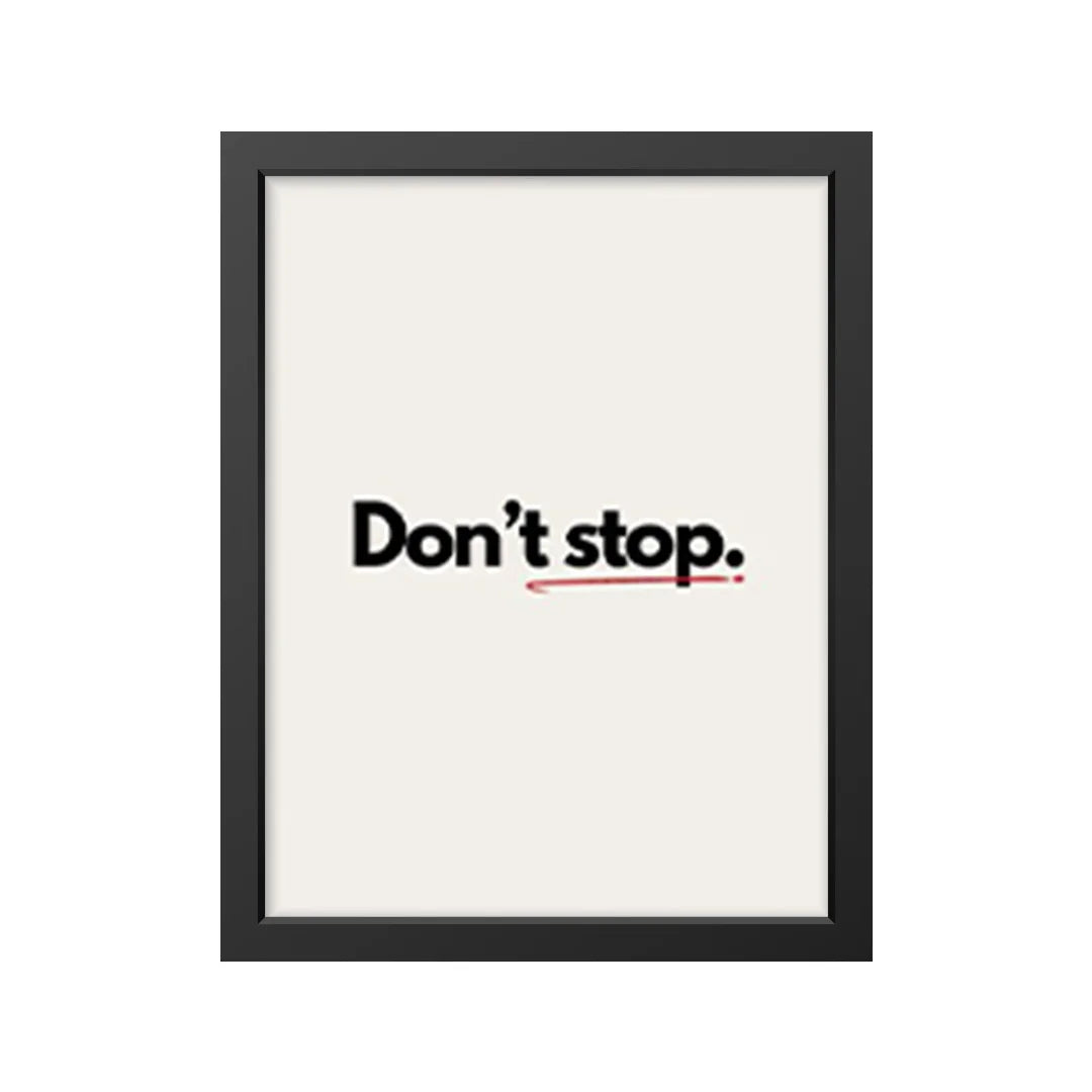 Don’t stop