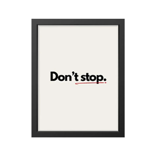 Don’t stop
