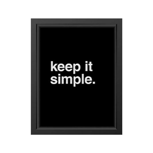 Keep it simple.