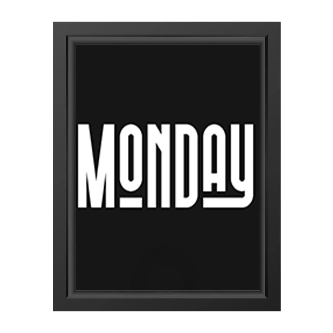 MONDAY – Bold Typography Wall Art