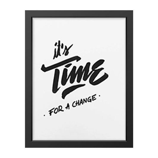 It’s Time for a Change” Motivational Poster