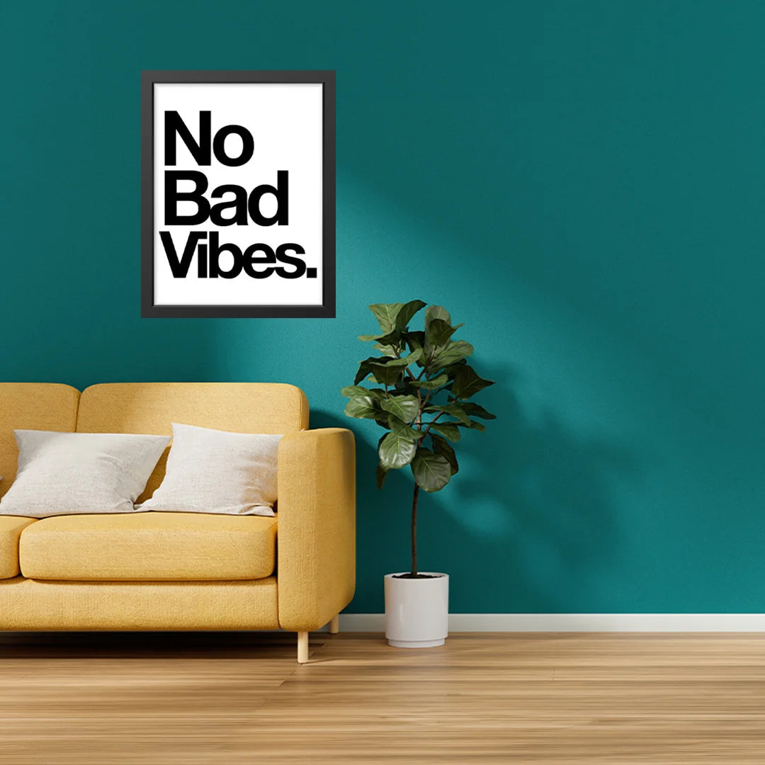 No Bad Vibes” Bold Statement Poster