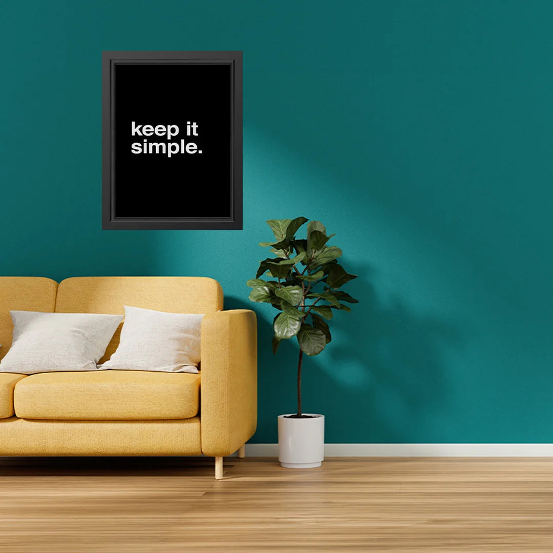 Keep it simple.